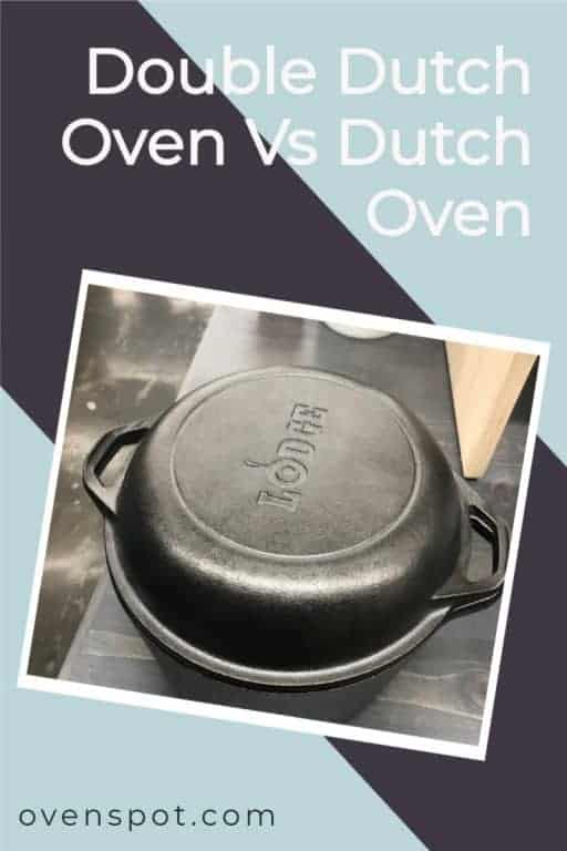 DoubleDutchOvenVsDutchOven PIN OvenSpot