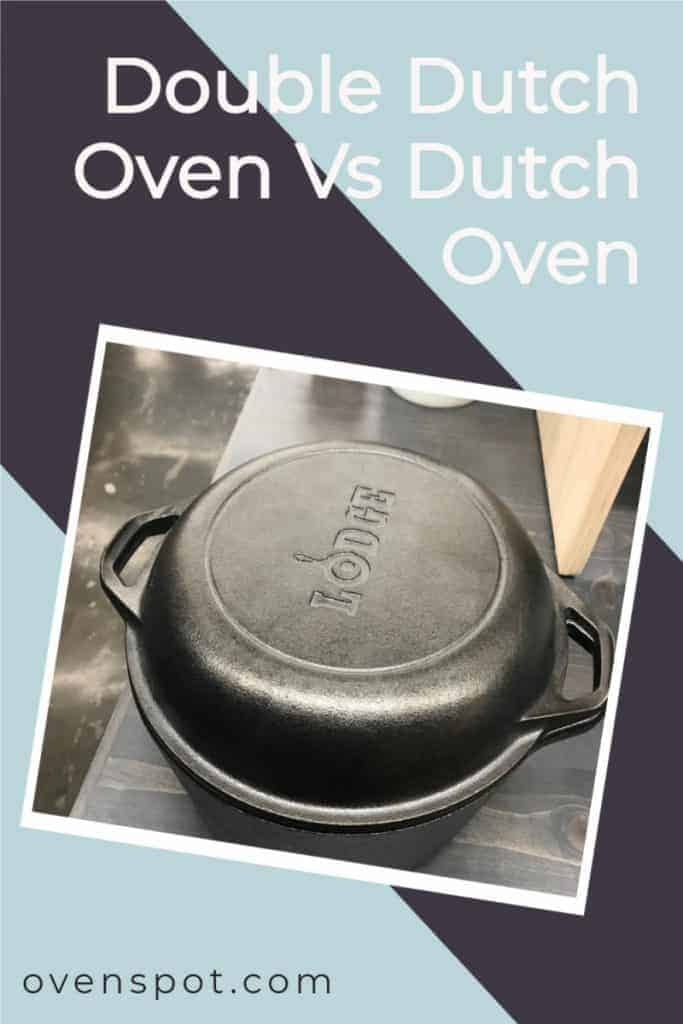 DoubleDutchOvenVsDutchOven PIN OvenSpot