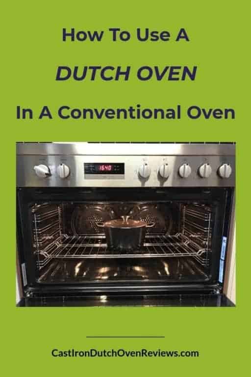 How To Use A Dutch Oven In A Conventional Oven