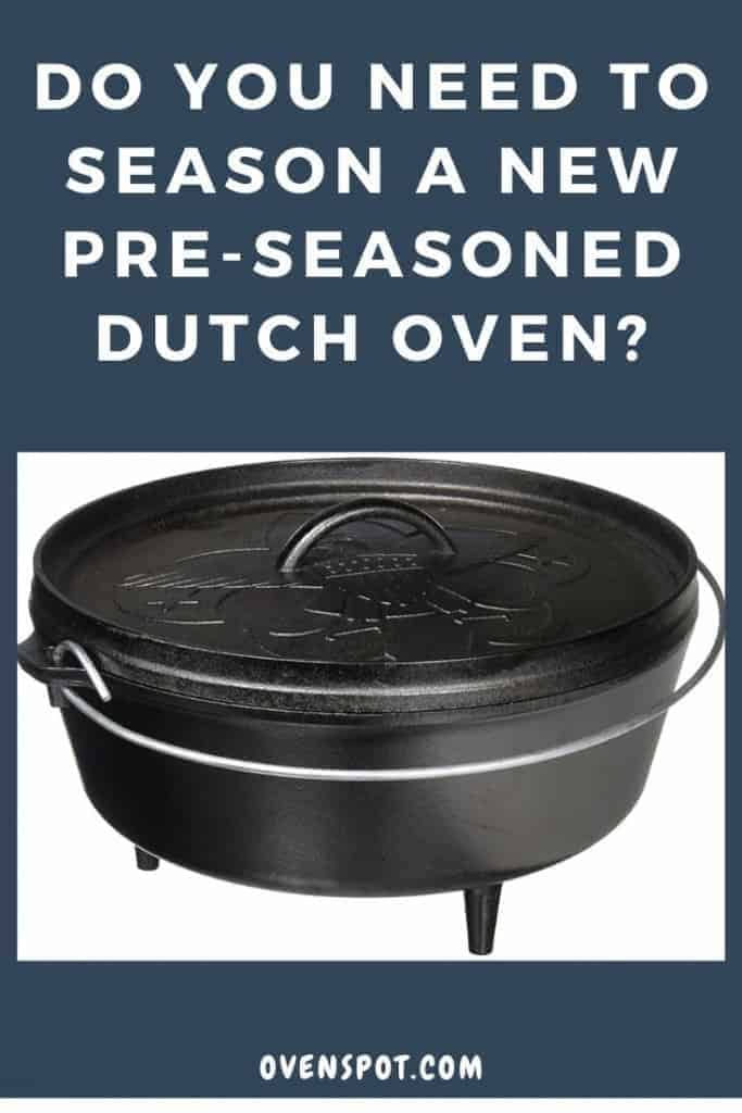 How to Season a New Cast Iron Dutch Oven for the First Time Pinterest OvenSpot