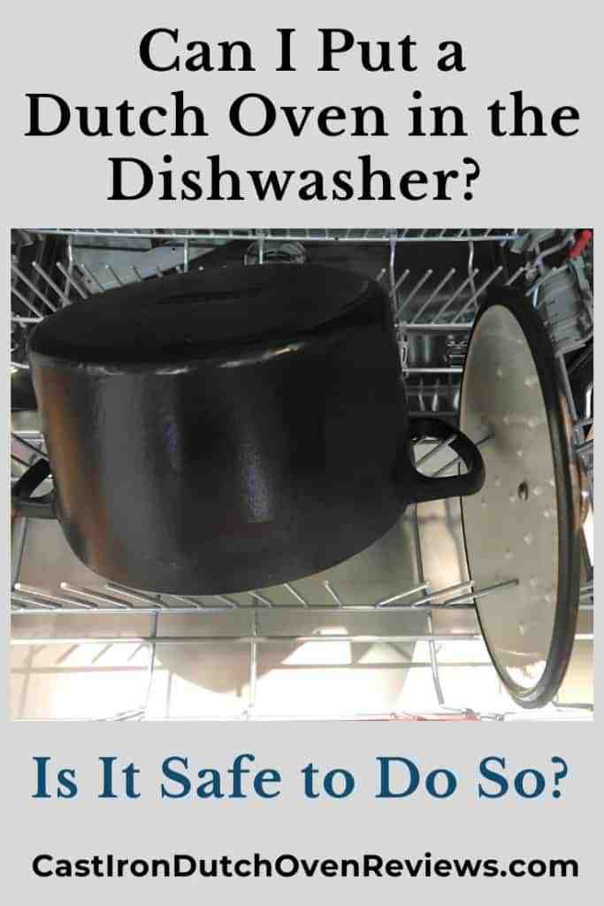 Can I Put a Dutch Oven in the Dishwasher? Is It Safe to Do So? OvenSpot