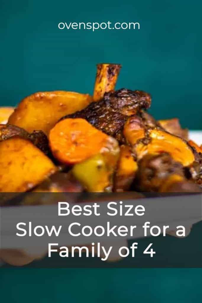 BestSizeSlowCookerforaFamilyof4 PIN OvenSpot