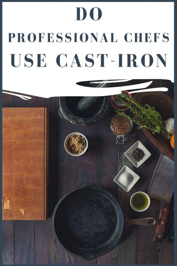 Do Professional Chefs Use Cast Iron Cookware? OvenSpot