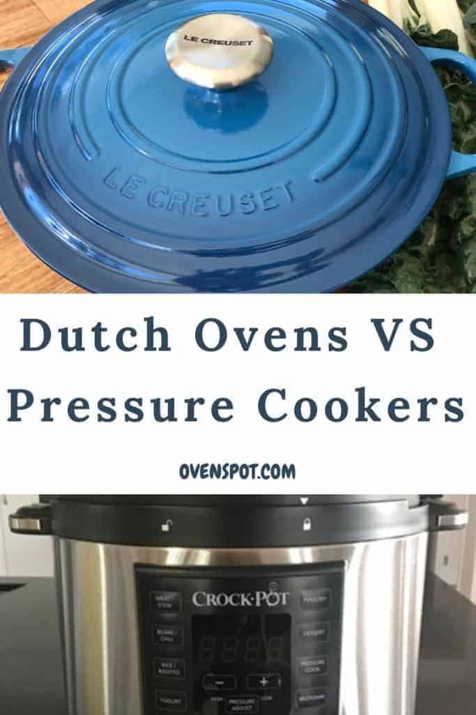 Dutch Ovens VS Pressure Cookers Pin 1 OvenSpot