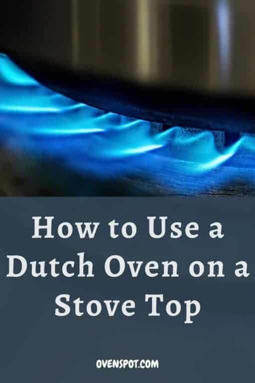 How to Use a Dutch Oven on Stove Top Pin 1 OvenSpot