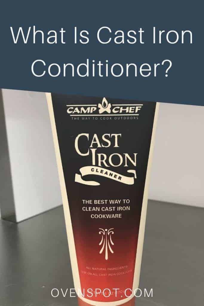 What Is Cast Iron Conditioner Pin 1 OvenSpot