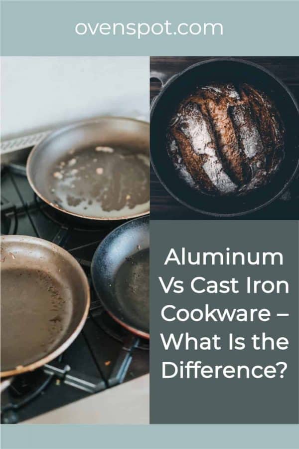 Aluminum Vs CastIron Cookware What Is the Difference Pin OvenSpot